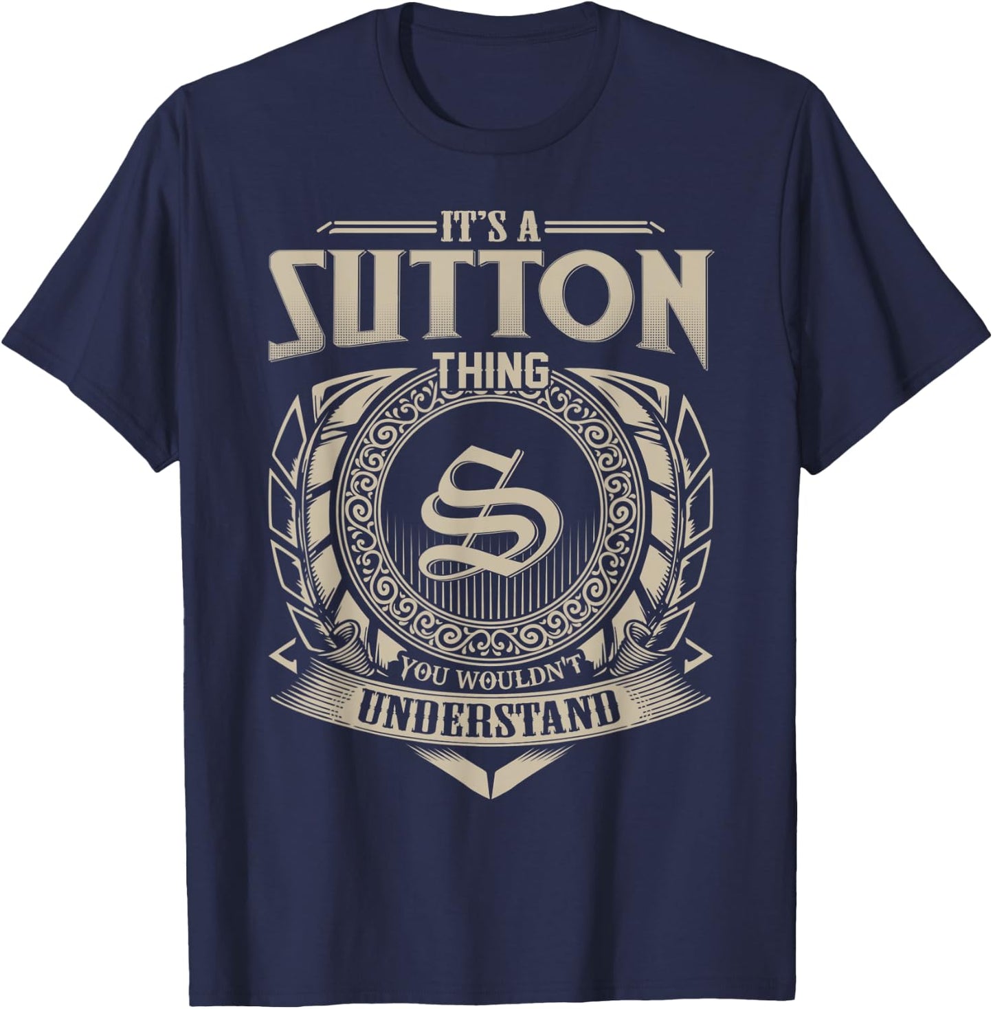 It's A SUTTON Thing You Wouldn't Understand Name Vintage T-Shirt - T-Shirt | Navy