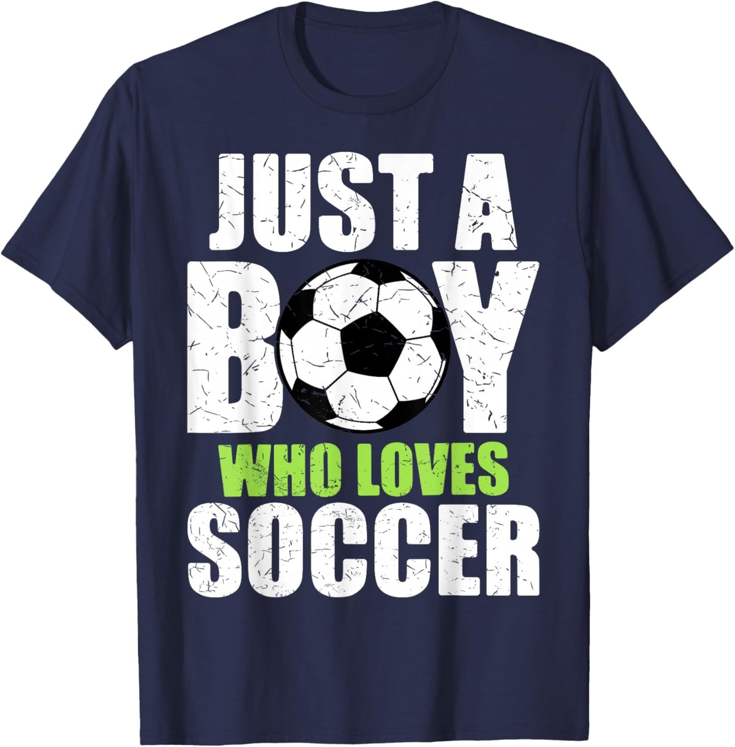 Just A Boy Who Loves Soccer Player Striker Goalie Goalkeeper T-Shirt - T-Shirt | Navy