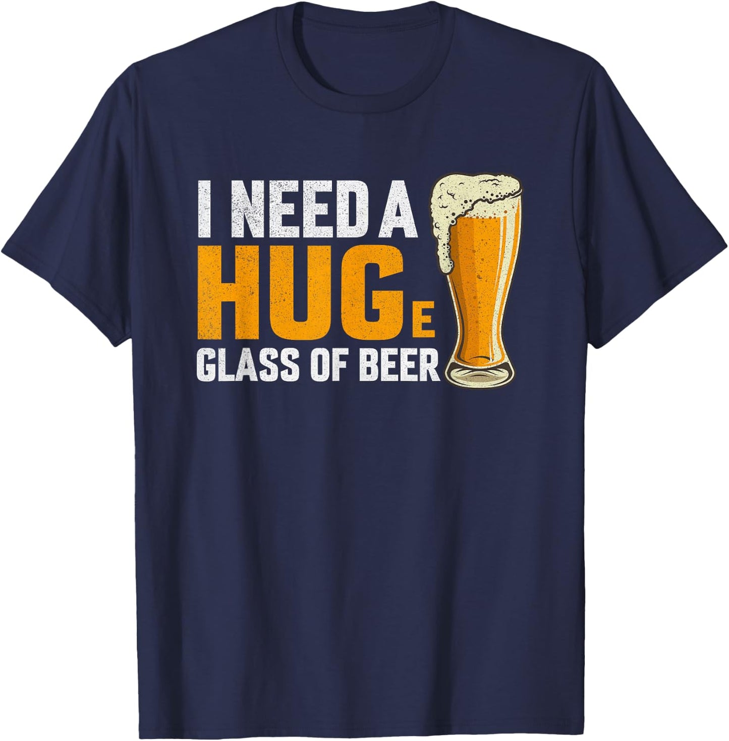 I Need A Hug Funny Men's Beer Drinking Meme Beer Lover Joke T-Shirt - T-Shirt | Navy