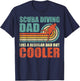 Scuba Diving Dad Like A Regular Dad But Cooler Father's Day T-Shirt - T-Shirt | Navy