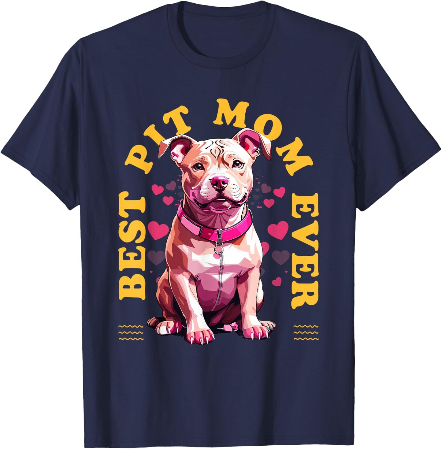 Best Pitbull Mom Ever Pit Owner Pitbull Lovers Dog Mother Women Girls Kids T-Shirt - T-Shirt | Navy