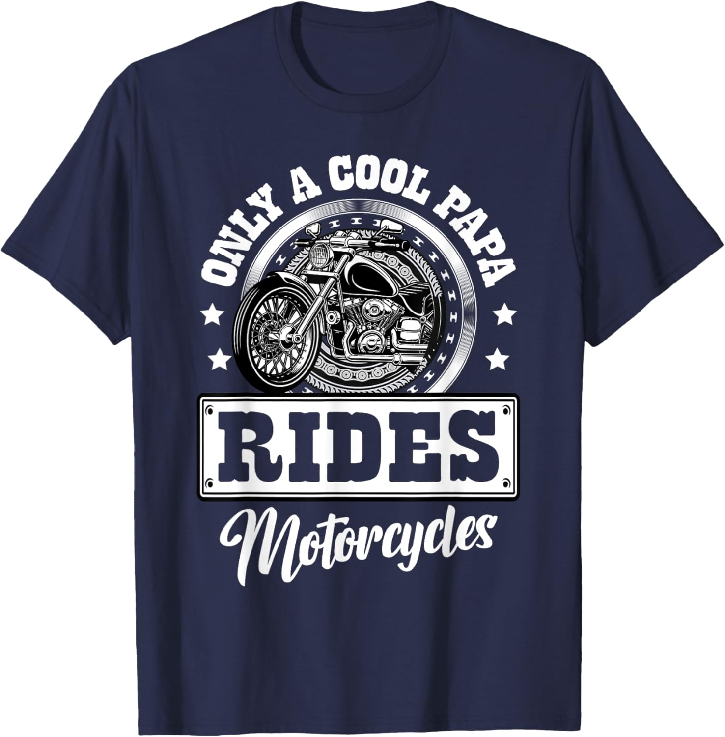Only a cool papa rides motorcycles Gifts for Motorcycle Fan T-Shirt - T-Shirt | Navy