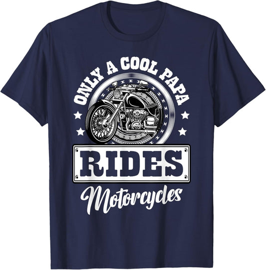 Only a cool papa rides motorcycles Gifts for Motorcycle Fan T-Shirt - T-Shirt | Navy