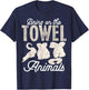 I'm Just Here For The Towel Animals Quotes for Cruise Lovers T-Shirt - T-Shirt | Navy