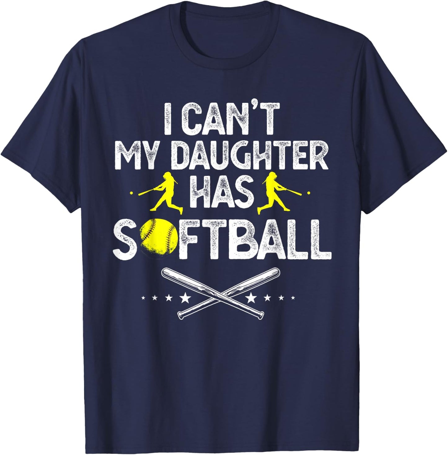 Funny Father's Day I Can't My Daughter Has Softball Dad T-Shirt - T-Shirt | Navy