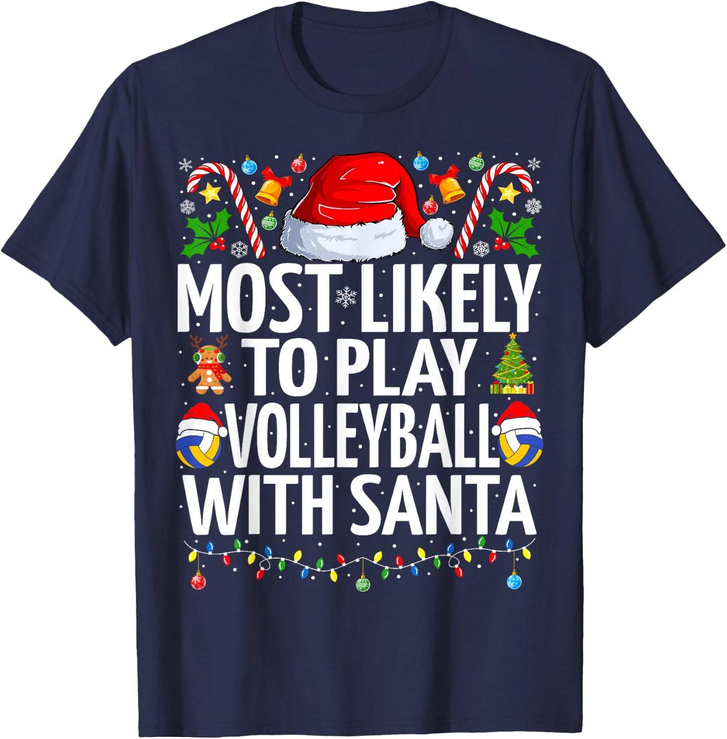 Most Likely To Play Volleyball Santa Christmas Volleyball T-Shirt - T-Shirt | Navy
