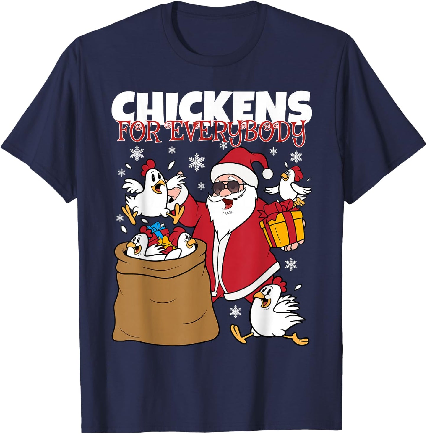 Chickens for Everybody Funny Christmas Chicken Women Men T-Shirt - T-Shirt | Navy