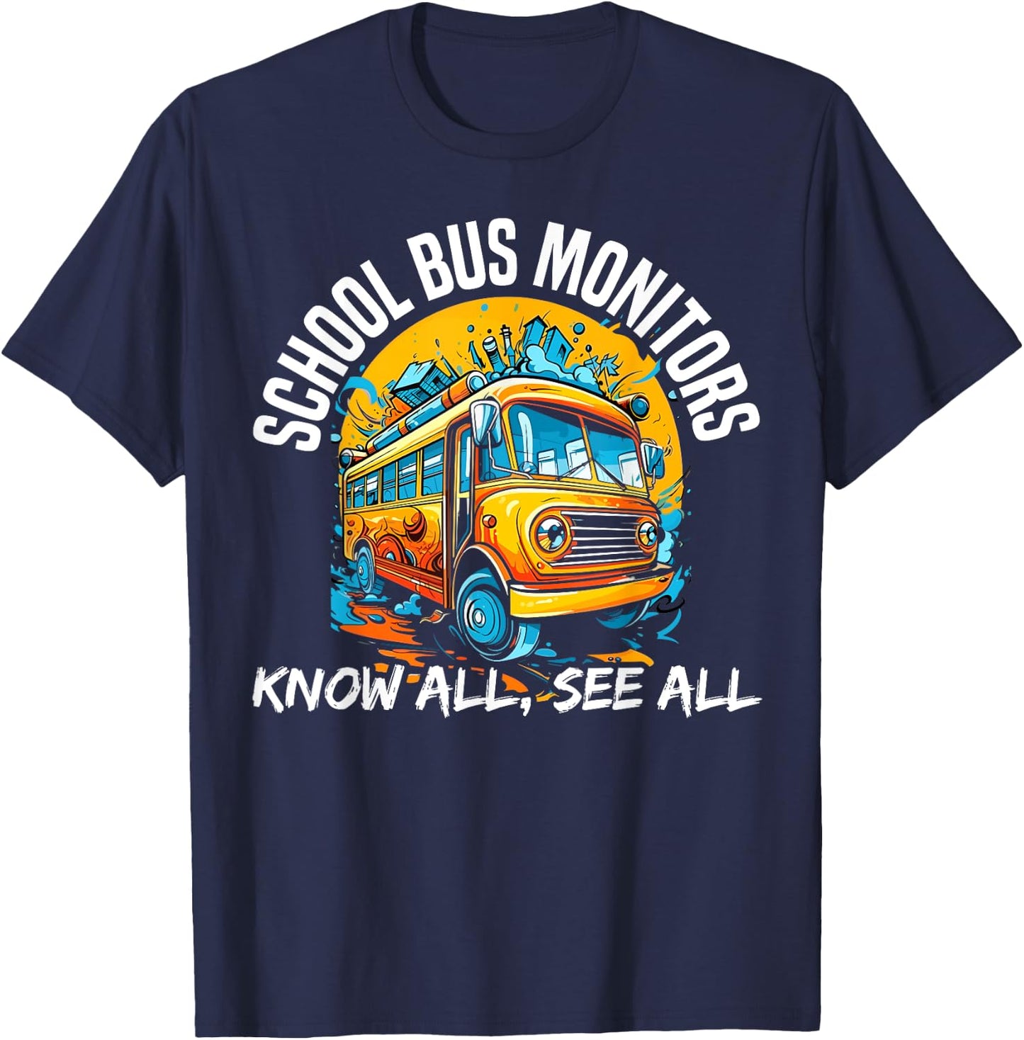 School Bus Monitor Bus Aide Attendant Bus Monitor T-Shirt - T-Shirt | Navy