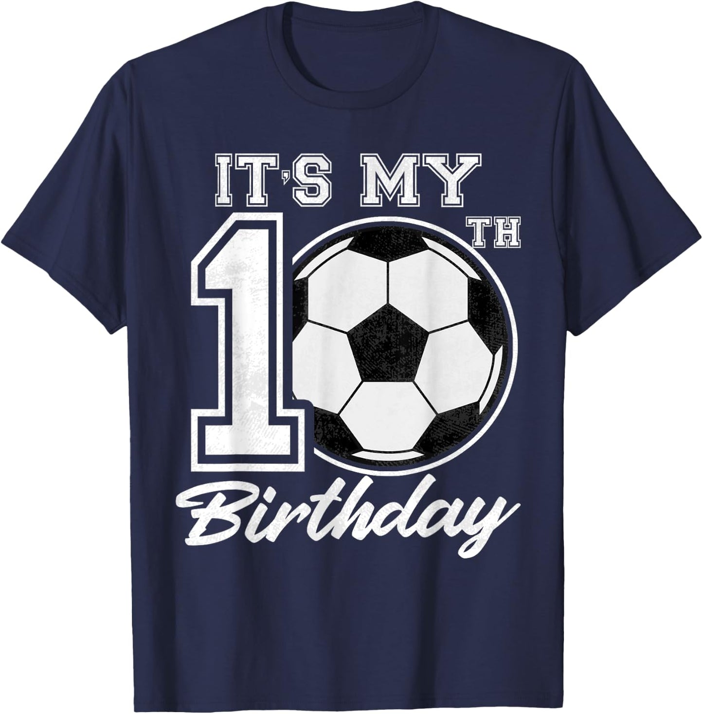 It's My 10th Birthday Soccer Player 10 years old Party Team T-Shirt - T-Shirt | Navy