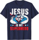 Jesus Is My Superhero Religious Pastor Christian Believer T-Shirt - T-Shirt | Navy