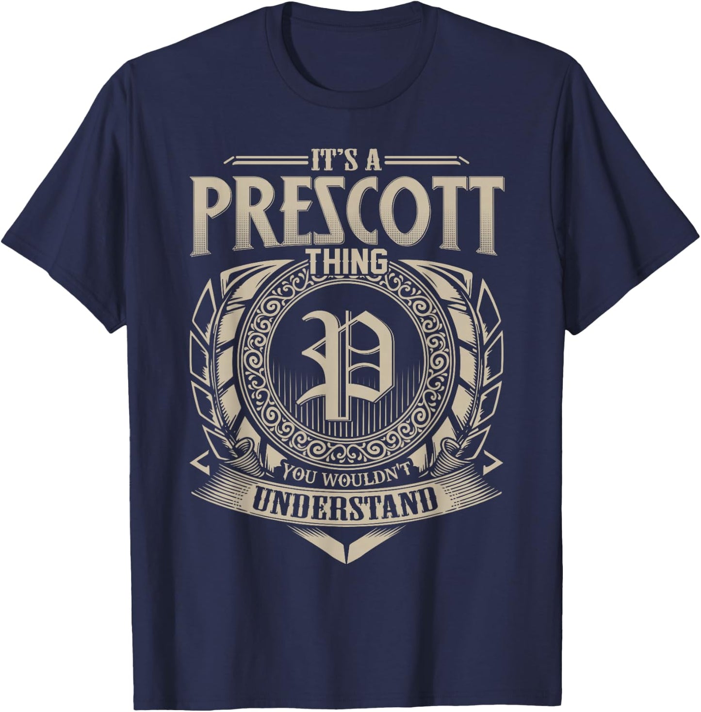 It's A PRESCOTT Thing You Wouldn't Understand Name Vintage T-Shirt - T-Shirt | Navy