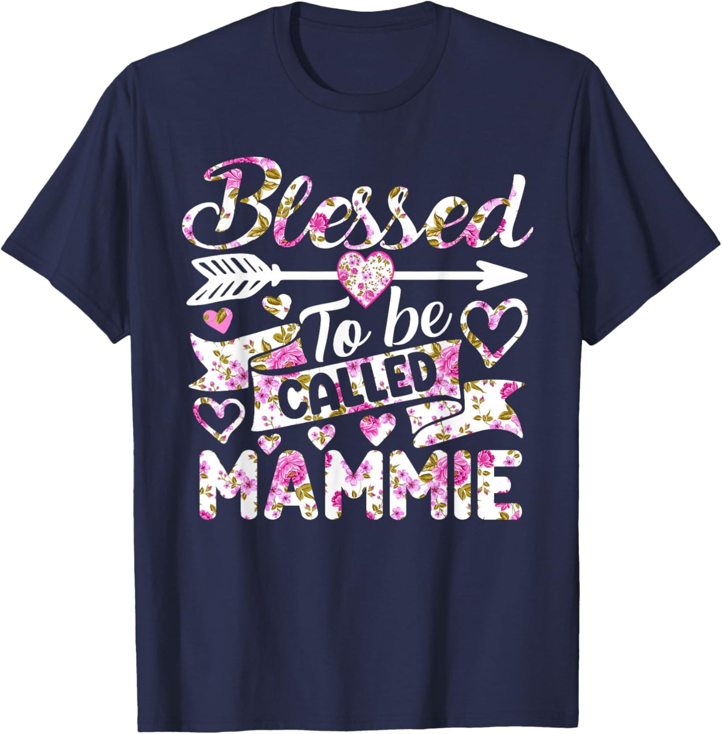 Blessed To Be Called Mammie Shirt Funny Grandma Mother's Day T-Shirt - T-Shirt | Navy
