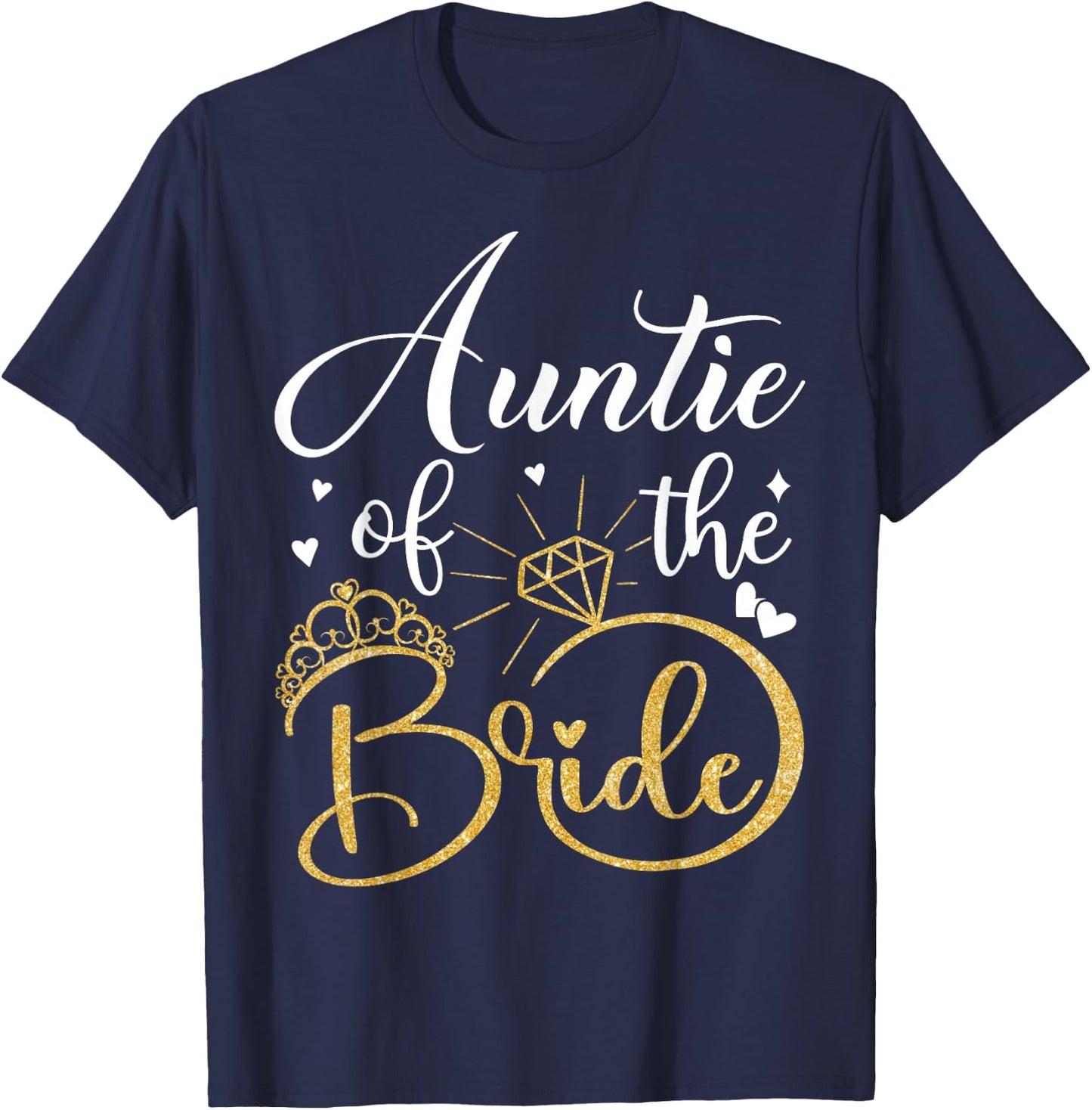 Auntie Of The Bride Wedding Bridal Shower Matching Family T-Shirt - T-Shirt | Navy