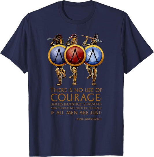 Courage - King Agesilaus II - Ancient Sparta Quote - History T-Shirt - T-Shirt | Navy