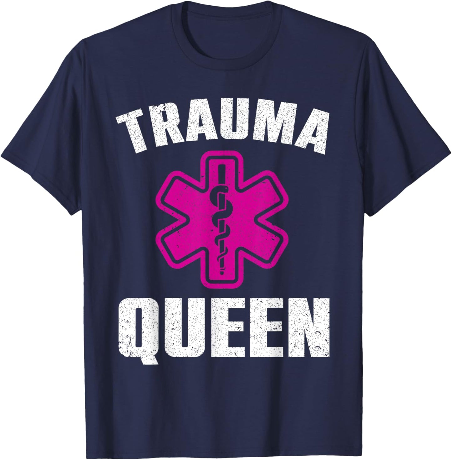Funny Trauma Queen Art For Paramedic Women EMT Lover Girls T-Shirt - T-Shirt | Navy