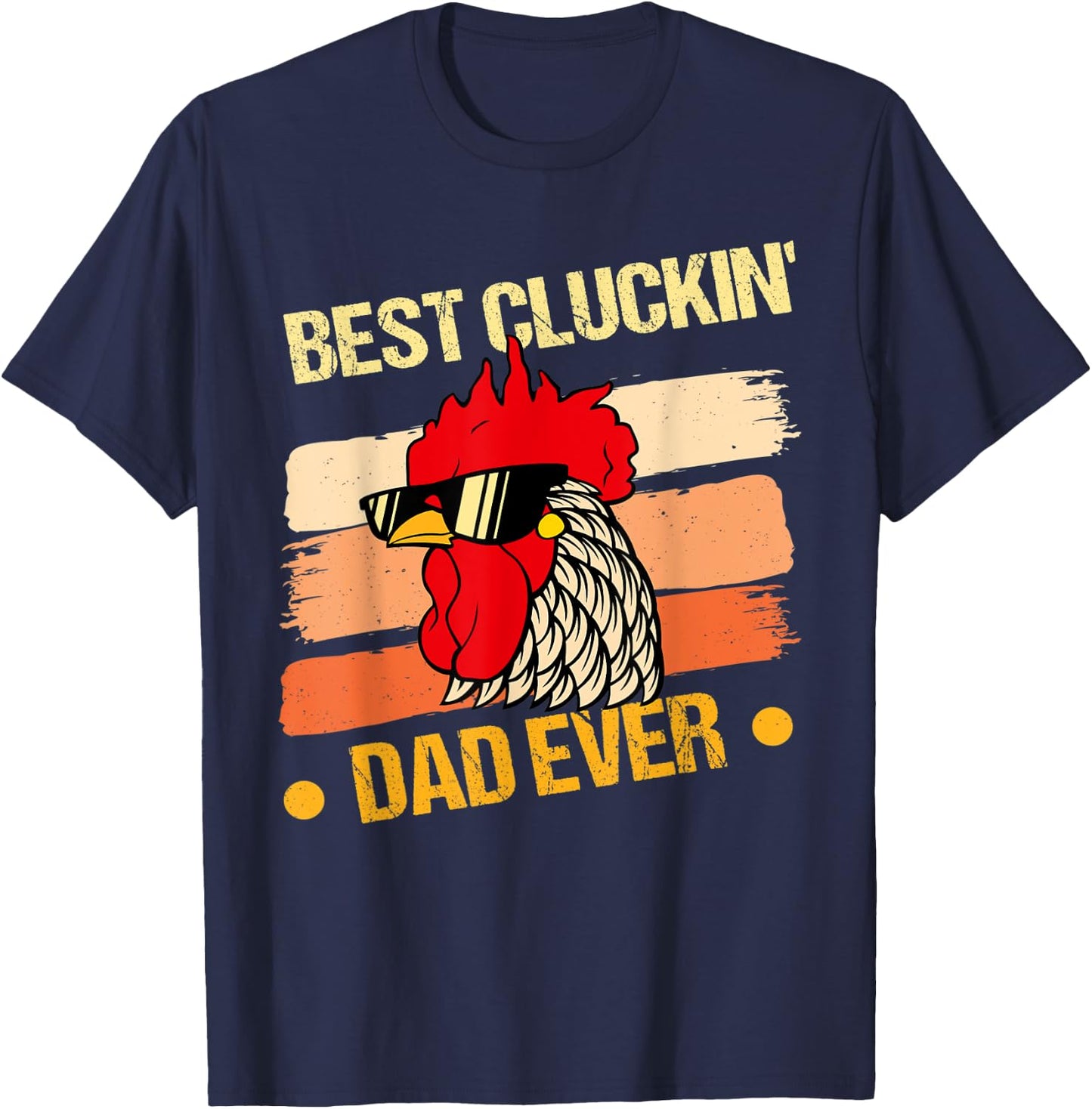 Funny Best Clucking Dad T-Shirt - T-Shirt | Navy