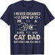 Cat Dad Humor Design Funny Cat Lover Daddy Father's Day T-Shirt - T-Shirt | Navy