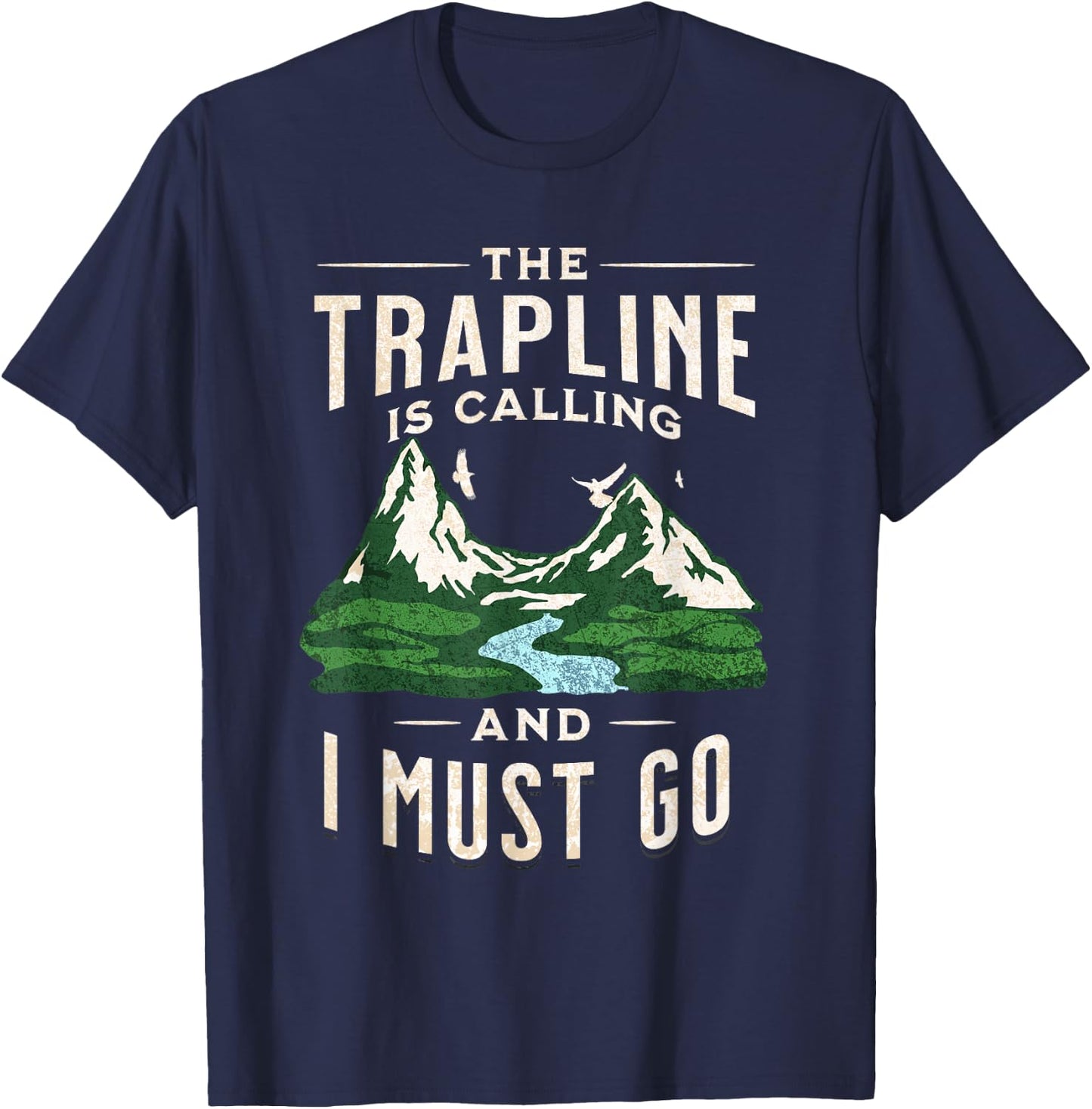 Trapping Trapper Hunting Fur Trade Hunting Trapline T-Shirt - T-Shirt | Navy