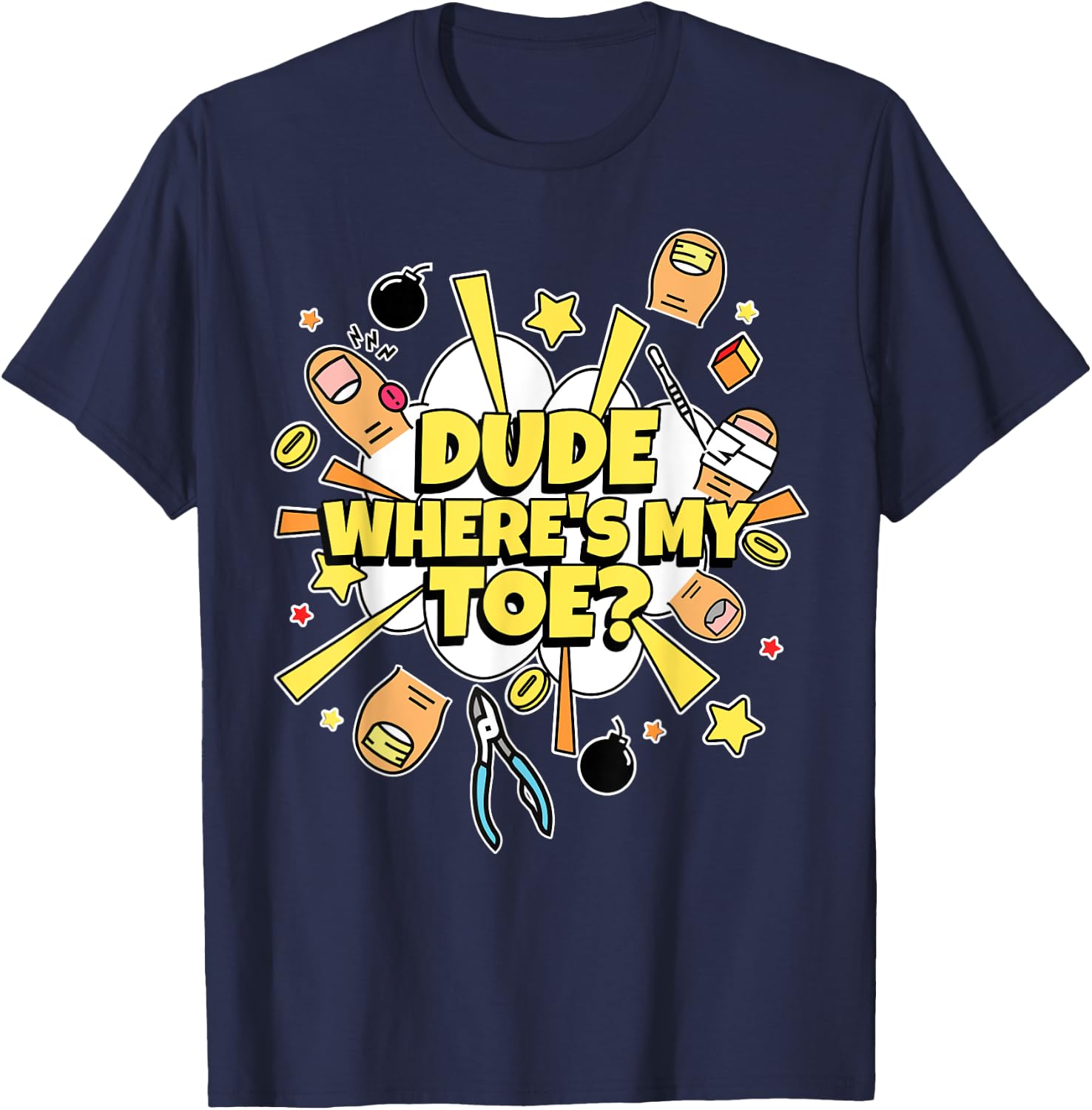 Where's My Toe? Amputated Toes Gifts & Funny Toe Amputee T-Shirt - T-Shirt | Navy