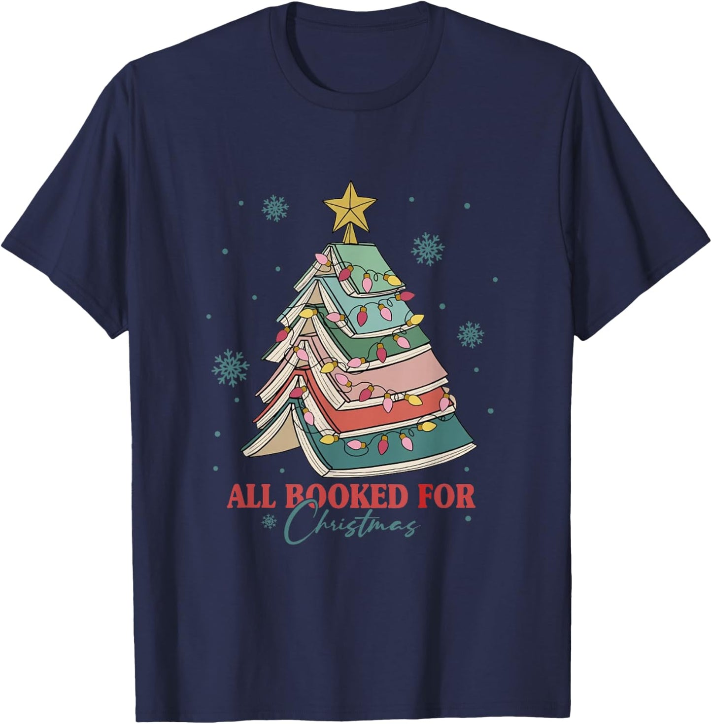 Book Christmas Tree Librarian All Booked For Christmas T-Shirt - T-Shirt | Navy