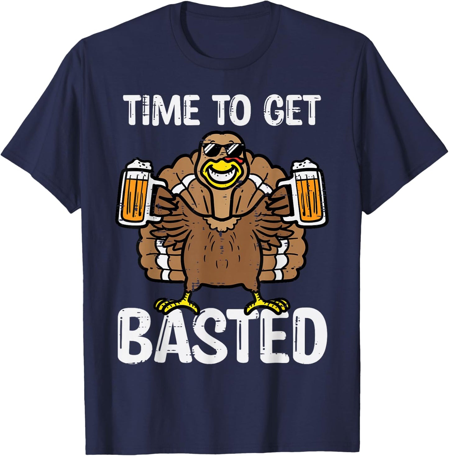 Time To Get Basted Funny Thanksgiving Turkey Day Men Women T-Shirt - T-Shirt | Navy