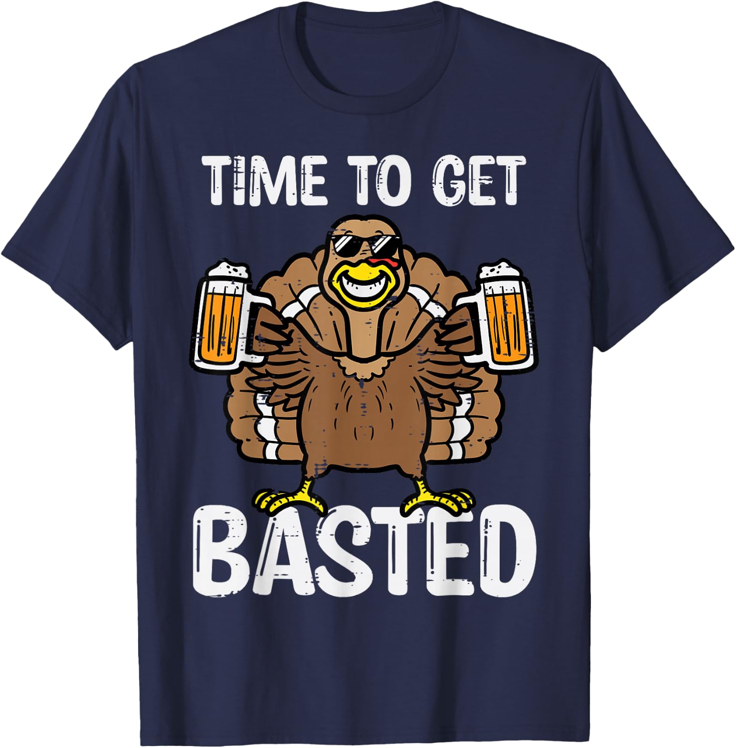 Time To Get Basted Funny Thanksgiving Turkey Day Men Women T-Shirt - T-Shirt | Navy
