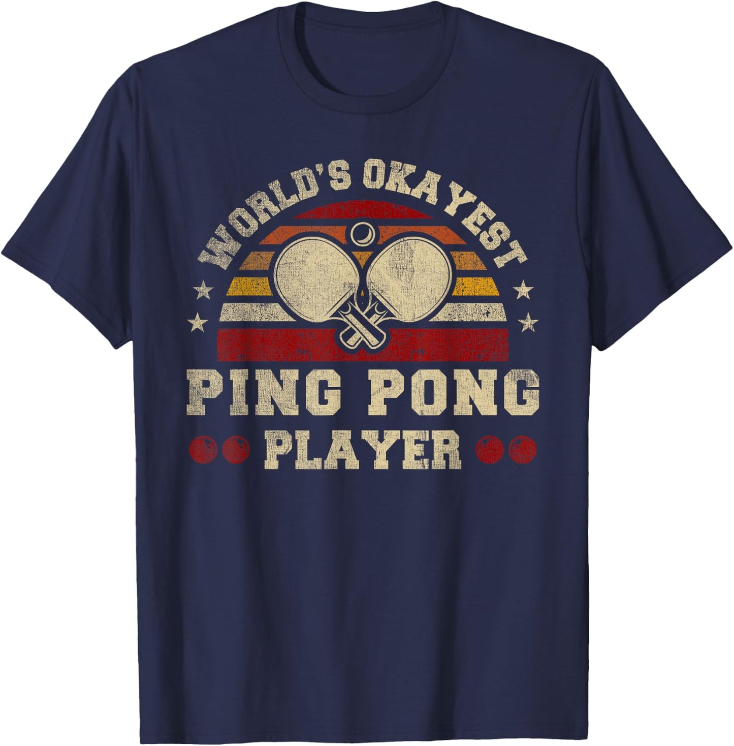 Worlds Okayest Ping Pong Player Retro Ping Pong T-Shirt - T-Shirt | Navy