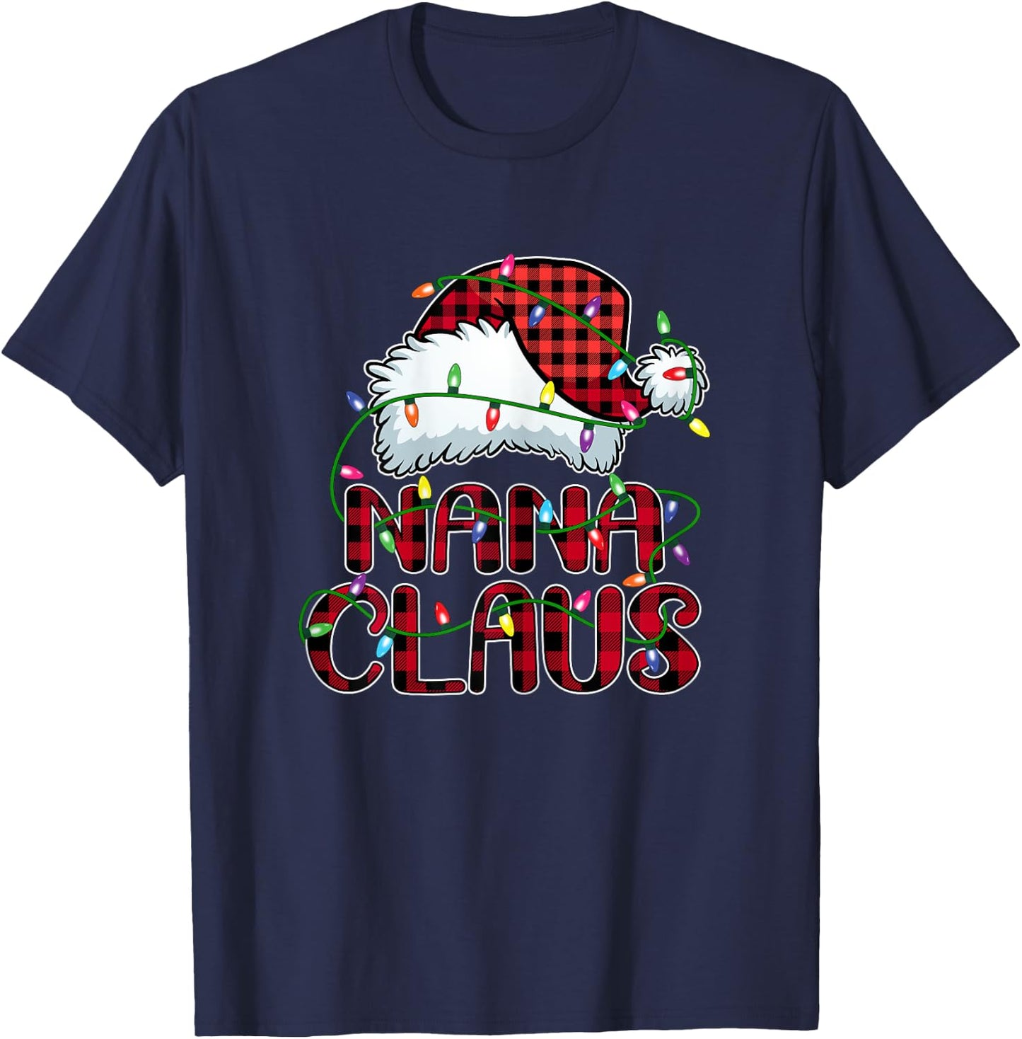 Nana Claus Shirt Christmas Lights Pajama Family Matching T-Shirt - T-Shirt | Navy