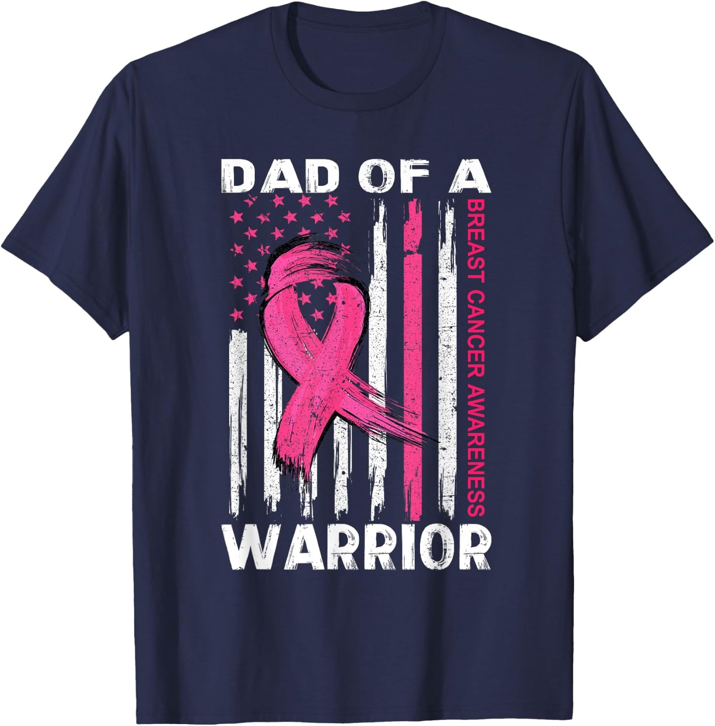 Dad Of A Warrior Breast Cancer Awareness Month Support Squad T-Shirt - T-Shirt | Navy