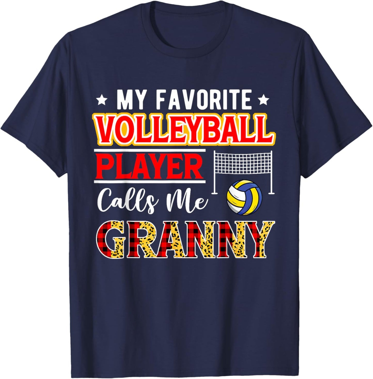 My Favorite Volleyball Player Calls Me Granny Mother's Day T-Shirt - T-Shirt | Navy