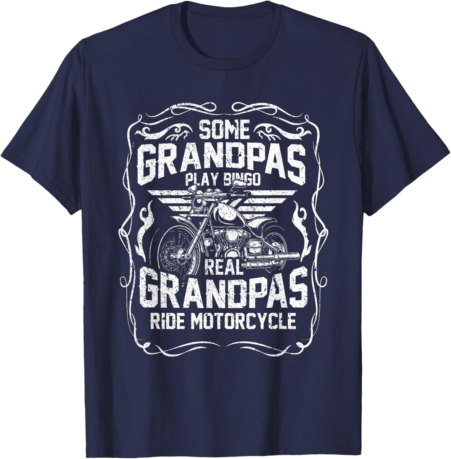 Some Grandpas Play Bingo Real Grandpas Ride Motorcycle T-Shirt - T-Shirt | Navy