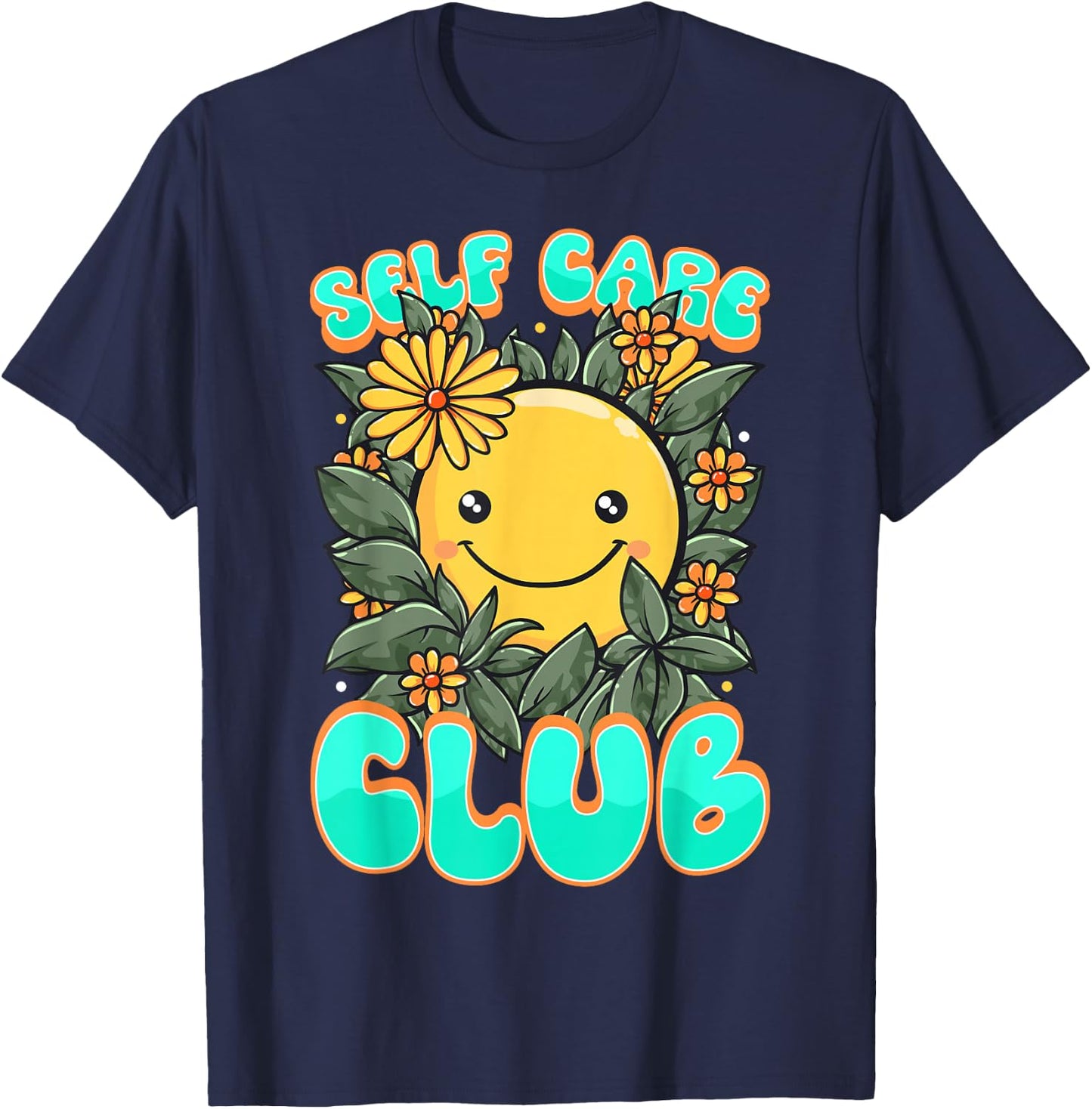 Self-Care Club Awareness Mental Health Positive T-Shirt - T-Shirt | Navy