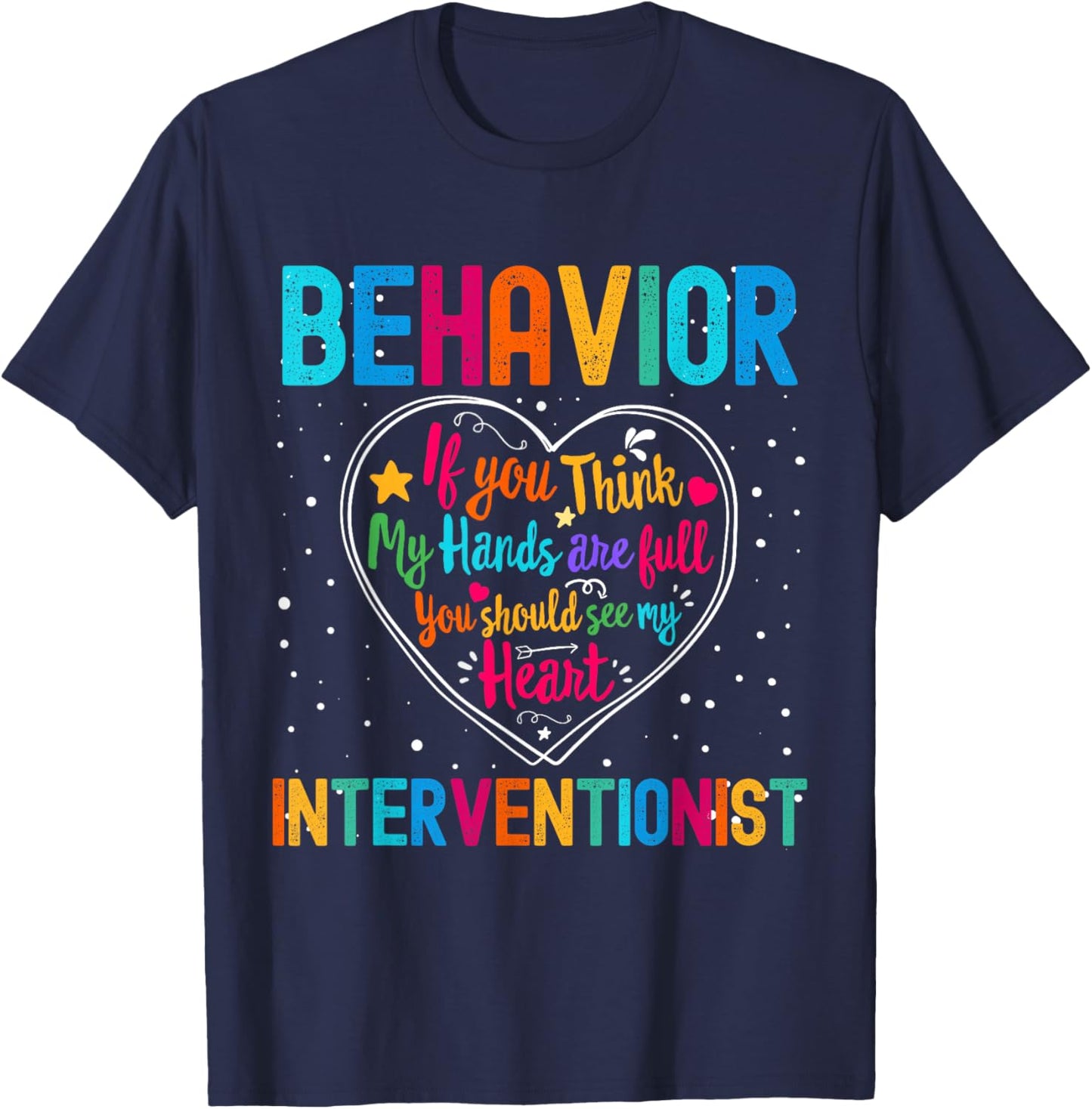 Behavior Interventionist Appreciation Week Back to School T-Shirt - T-Shirt | Navy