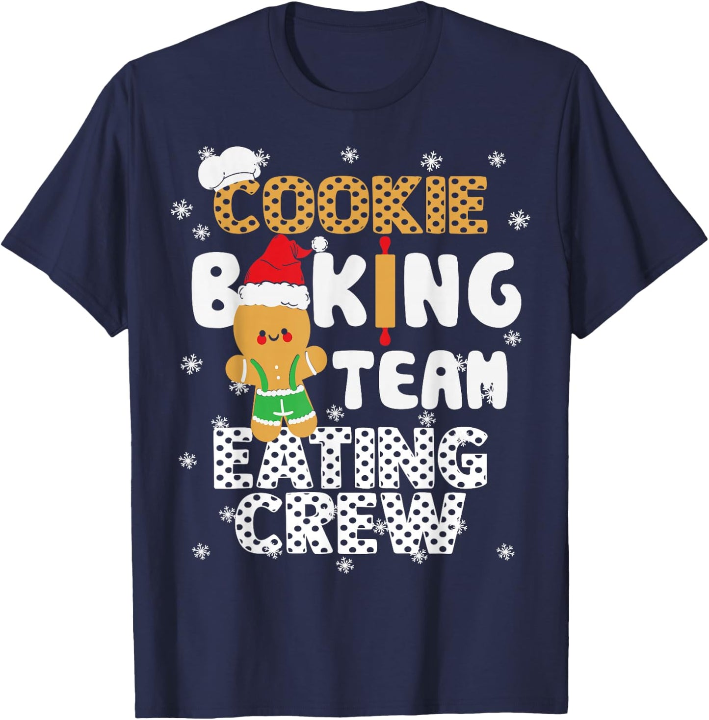 Bake Squad Christmas Cookie Baking Team Captain Eating Crew T-Shirt - T-Shirt | Navy
