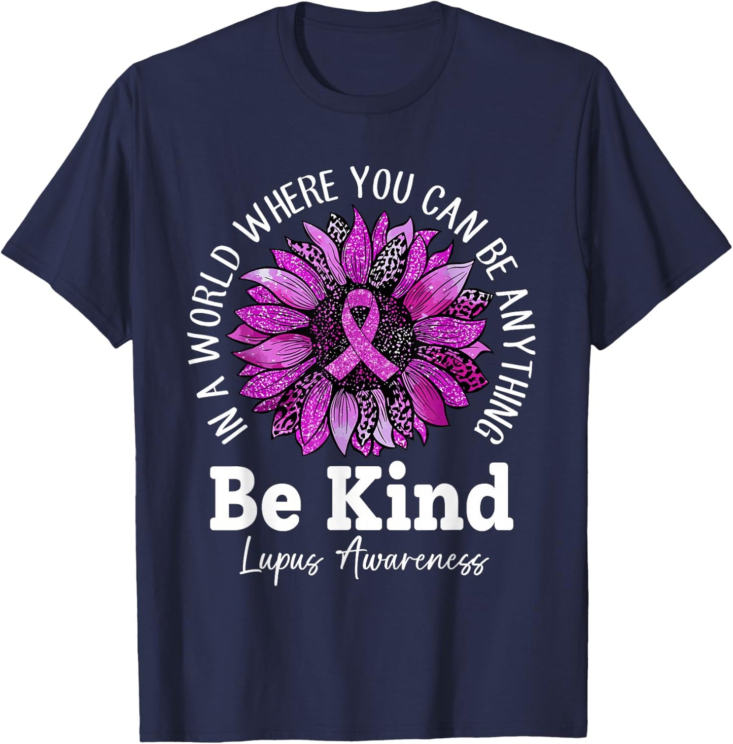 Be Kind Sunflower In May We Wear Purple For Lupus Awareness T-Shirt - T-Shirt | Navy