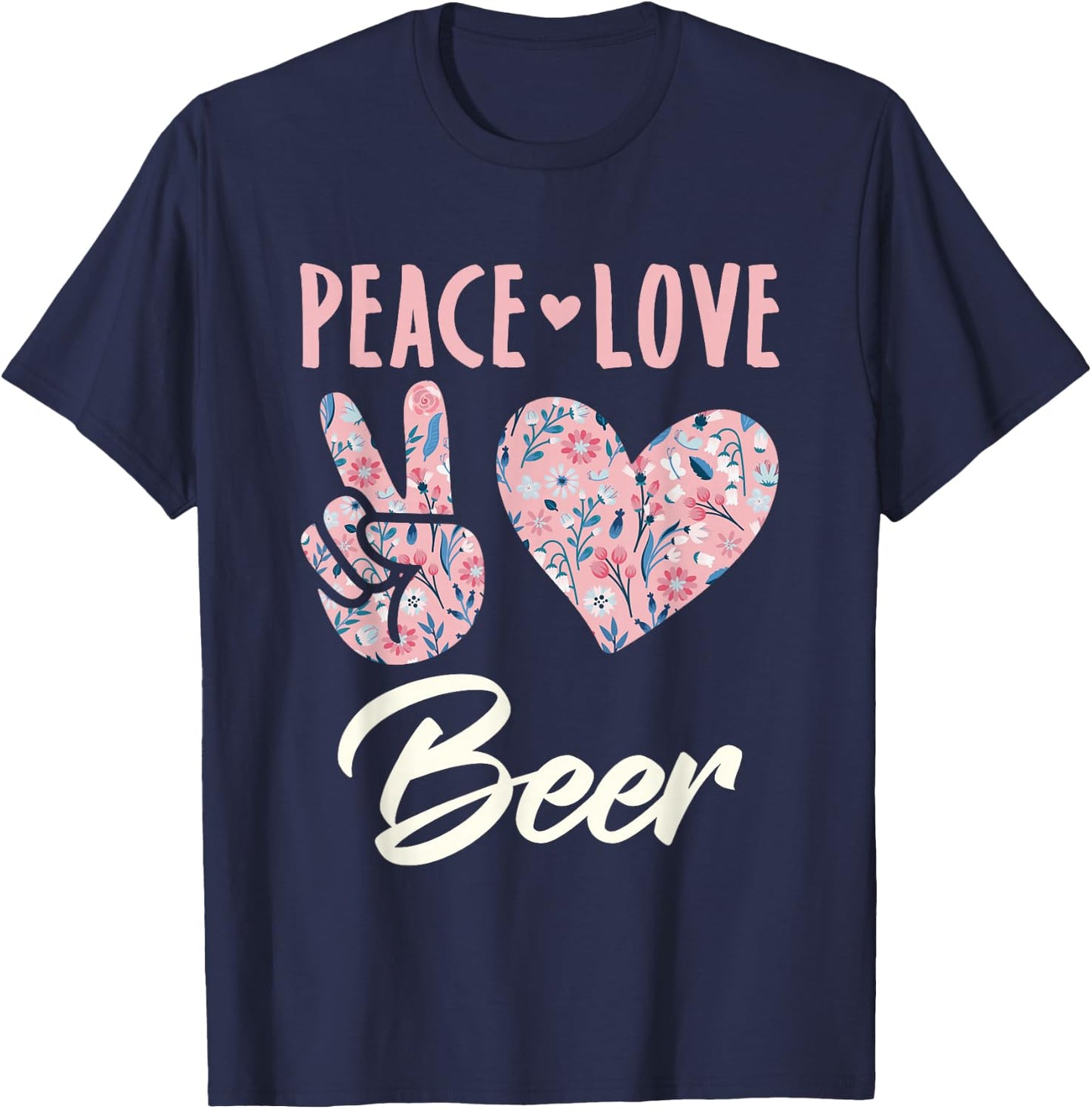 Peace Love Beer T-Shirt - T-Shirt | Navy