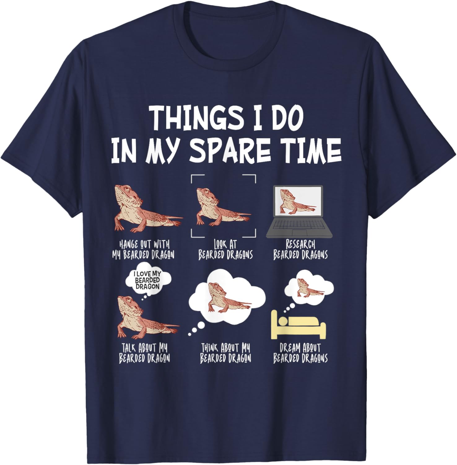 Bearded Dragon Things I Do In My Spare Time Funny Lizard T-Shirt - T-Shirt | Navy