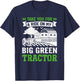 Take You For A Ride On My Big Green Tractor T-Shirt - T-Shirt | Navy