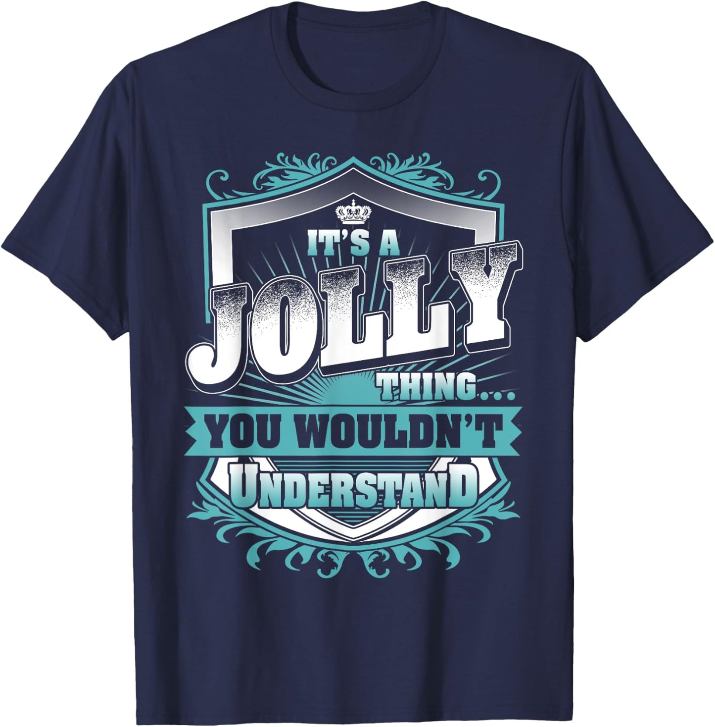It's A JOLLY Thing You Wouldn't Understand Name Vintage T-Shirt - T-Shirt | Navy