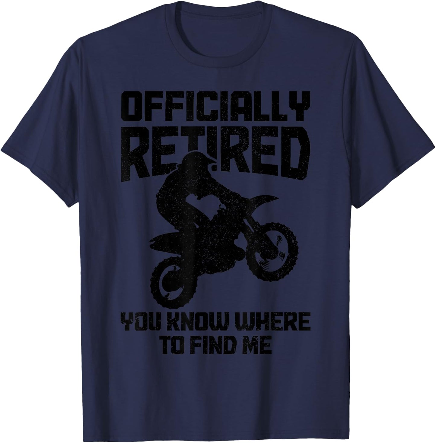 Motocross Retired Funny Retirement MX Dirt Bike T-Shirt - T-Shirt | Navy