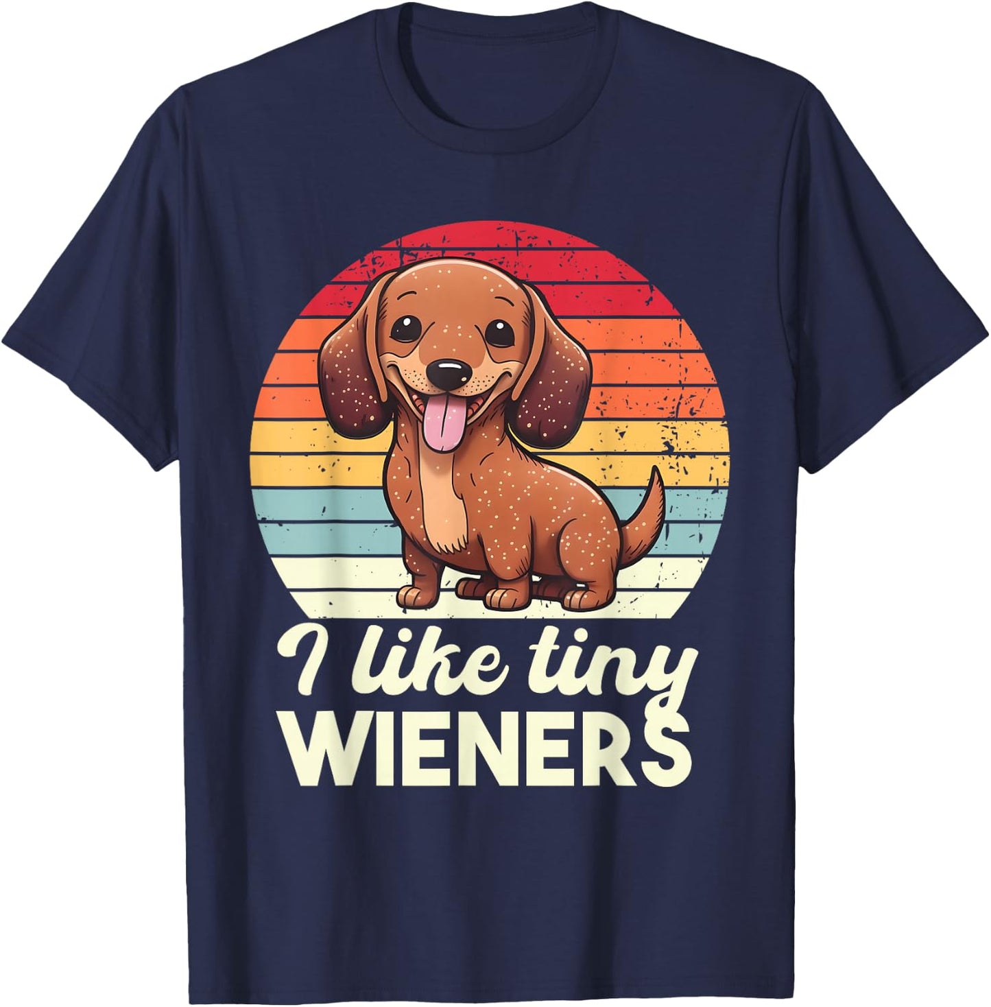 I like tiny Wieners Funny Cute Sausage Dog Owner Girls T-Shirt - T-Shirt | Navy