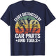 Easily Distracted By Car Parts And Tools Race Funny Mechanic T-Shirt - T-Shirt | Navy