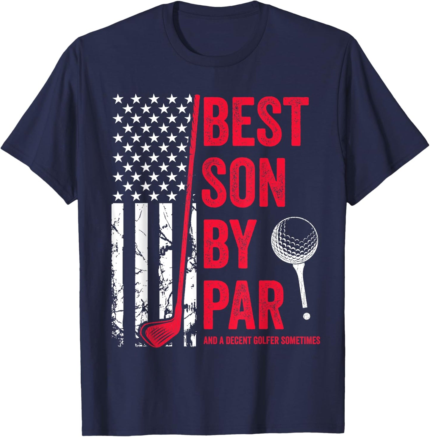 Best Son By Par USA Flag Golf Father's Day Golfing Buddy T-Shirt - T-Shirt | Navy