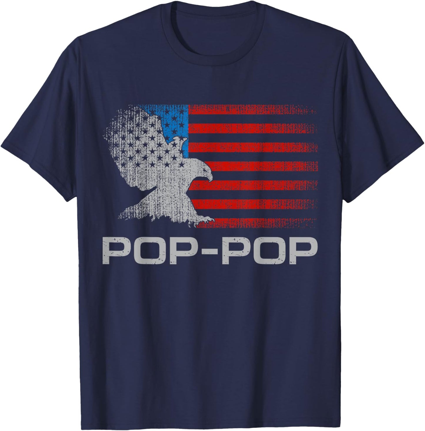 Pop-Pop Grandfather American Flag Patriotic Eagle Grandpa Men T-Shirt - T-Shirt | Navy