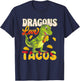 Dragons Tacos Mexican Food For Who Love Dragon And Taco T-Shirt - T-Shirt | Navy