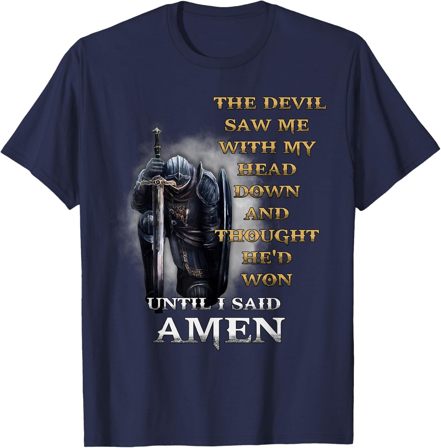The Devil Saw Me With My Head Down Until I Said Amen Retro T-Shirt - T-Shirt | Navy