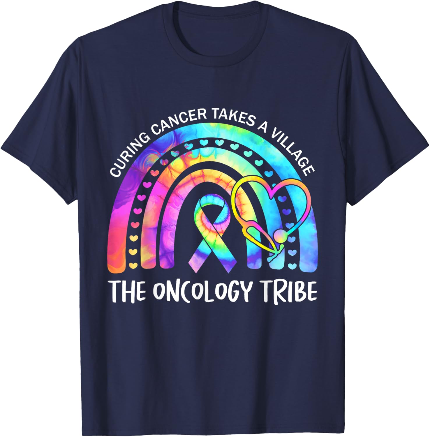 Curing Cancer Takes a Village the Oncology Tribe. Nurse Team T-Shirt - T-Shirt | Navy