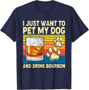 I Just Want To Pet My Dog And Drink Bourbon Animals Lover Women T-Shirt - T-Shirt | Navy