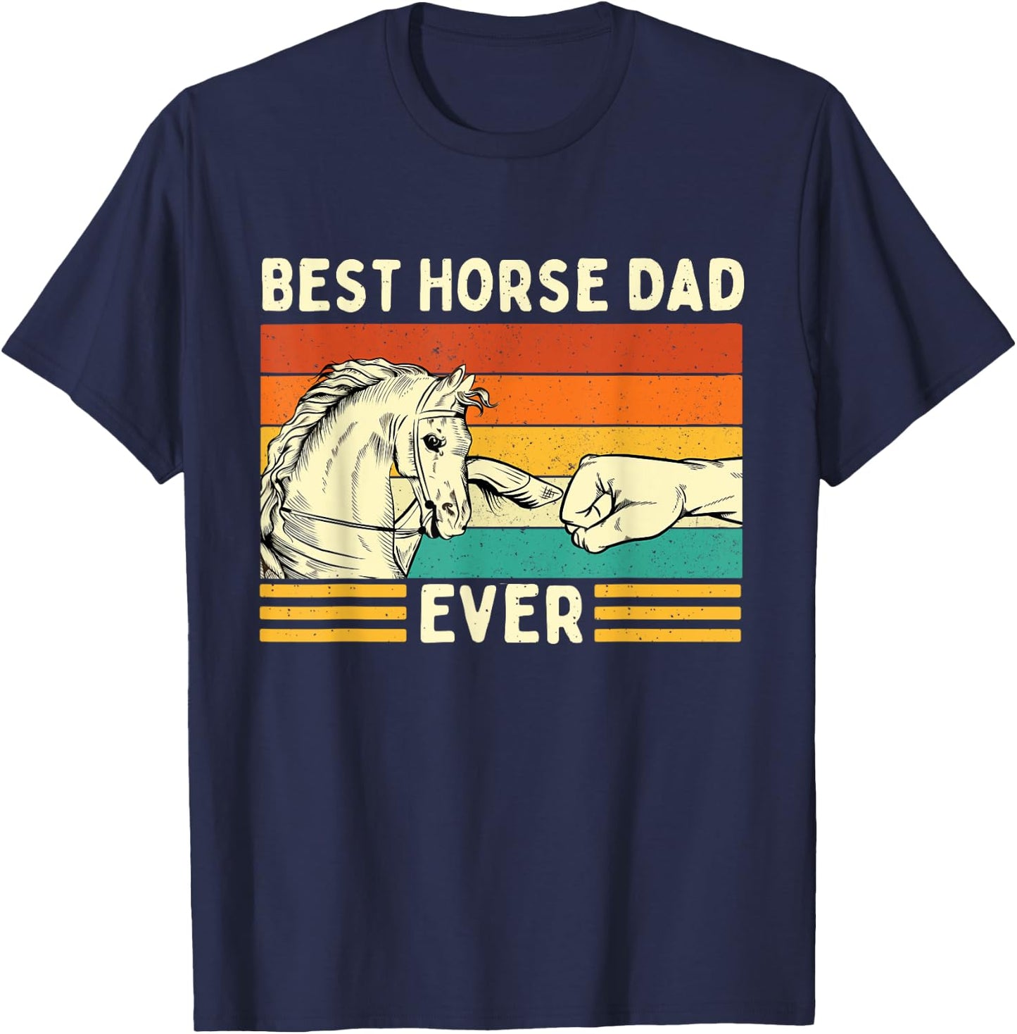 Best Horse Dad Ever - Retro Horses Horseman Equestrian Lover T-Shirt - T-Shirt | Navy
