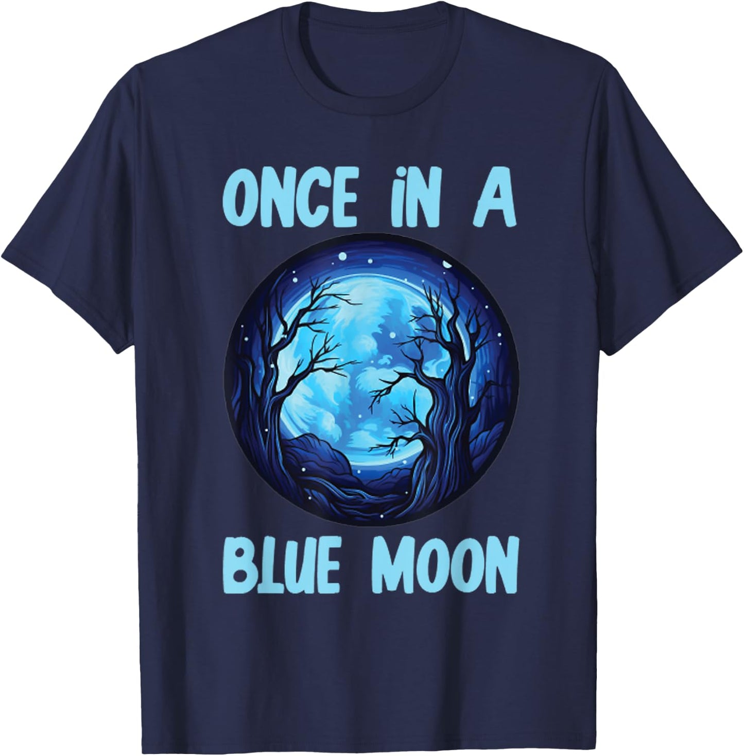 halloween costume Once in a Blue Moon T-Shirt - T-Shirt | Navy